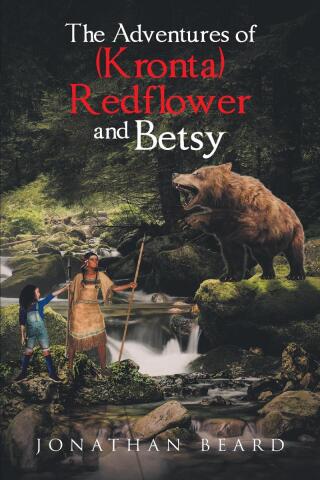 Cover image: The Adventures of (Kronta) Redflower and Betsy 9798889608738