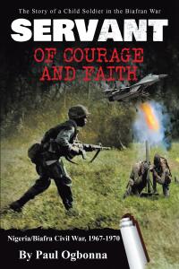 Imagen de portada: Servant of Courage and Faith 9798889609148