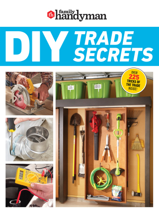 Cover image: Family Handyman DIY Trade Secrets 9798889770589