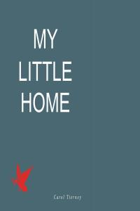 Cover image: MY LITTLE HOME Volume 2 9798889820345