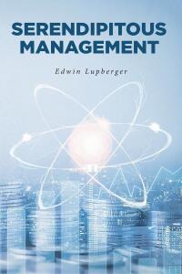 Cover image: Serendipitous Management 9798889820970