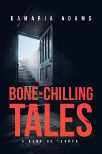 Cover image: Bone-Chilling Tales - A Book Of Terror 9798889821502