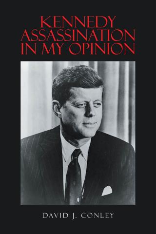 Cover image: Kennedy Assassination in My Opinion 9798889823391