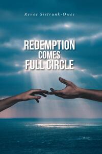 Cover image: Redemption Comes Full Circle 9798889825661