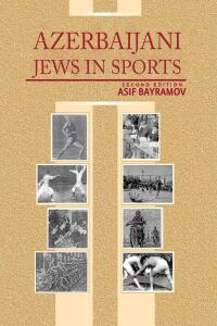 表紙画像: Azerbaijani Jews in Sports 9798889825906