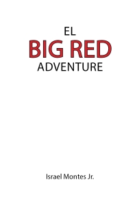 Imagen de portada: El Big Red Adventure 9798889825975