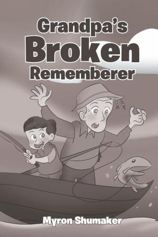 Cover image: Grandpa's Broken Rememberer 9798889826316