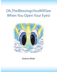 Cover image: Oh, The Blessings You Will See When You Open Your Eyes! 9798889827177