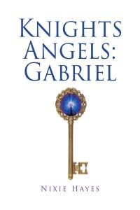 Imagen de portada: Knights Angels: Gabriel 9798889828020