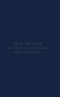 Omslagafbeelding: Oye mi voz: Un libro de oraciones para la prisión 9798889833406