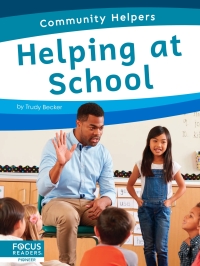 صورة الغلاف: Helping at School 1st edition 9798889980162