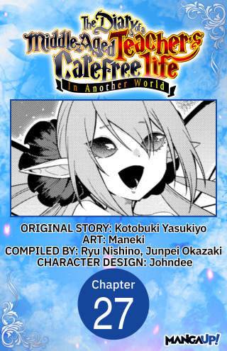 Cover image: The Diary of a Middle-Aged Teacher's Carefree Life in Another World #027