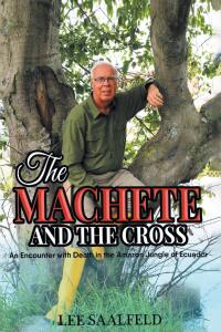 Cover image: THE MACHETE AND THE CROSS 9798890430328