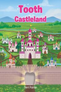 Cover image: Tooth Castleland 9798890431189