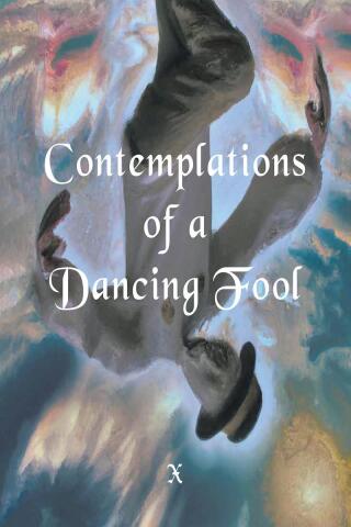 Cover image: Contemplations of a Dancing fool 9798890432834