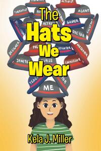 Cover image: The Hats We Wear 9798890433688