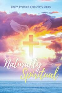 Cover image: Naturally Spiritual 9798890434494