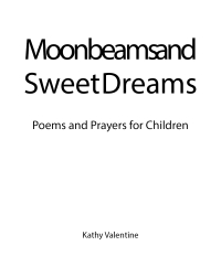 Cover image: Moonbeams and Sweet Dreams 9798890434746