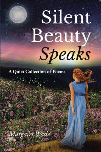 Cover image: Silent Beauty Speaks 9798890435026