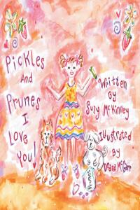 Cover image: Pickles and Prunes, I Love You 9798890437921