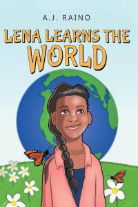 Cover image: Lena Learns the World 9798890438331