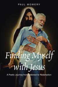 Imagen de portada: Finding Myself With Jesus 9798890439017