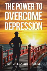 表紙画像: The Power to Overcome Depression 9798890439857