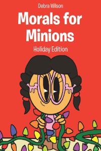 Cover image: Morals for Minions 9798890439871