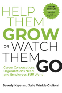 Cover image: Help Them Grow or Watch Them Go, Third Edition 3rd edition 9798890570253