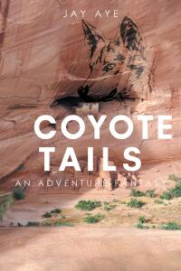 Cover image: Coyote Tails 9798890610348