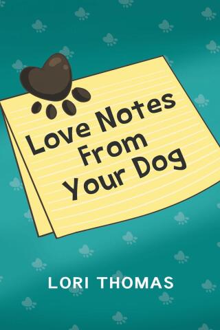 表紙画像: Love Notes From Your Dog 9798890610485