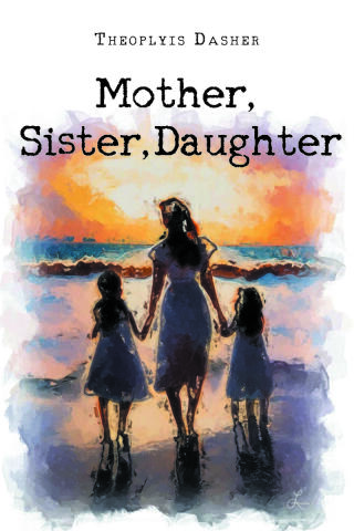 Cover image: Mother, Sister, Daughter 9798893083163