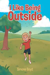 Cover image: I Like Being Outside 9798890611383