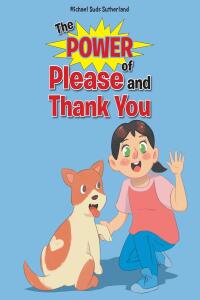Cover image: The Power of Please and Thank You 9798890612243
