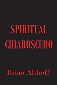 صورة الغلاف: Spiritual Chiaroscuro 9798890613202