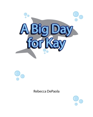Cover image: A Big Day for Kay 9798890613660