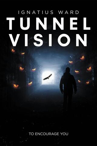 Cover image: Tunnel Vision 9798890613745