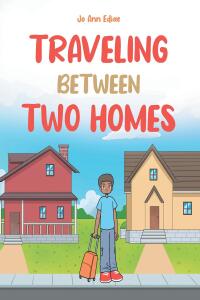 表紙画像: Traveling Between Two Homes 9798890614483