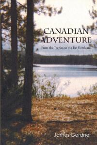 Cover image: Canadian Adventure 9798890614728