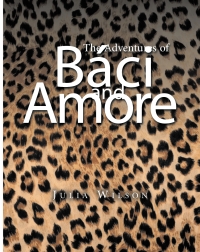 Cover image: The Adventures of Báci and Amore 9798890615886