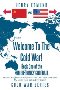 Cover image: Welcome To The Cold War! 9798890616005