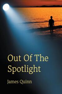 Cover image: Out Of The Spotlight 9798890618603