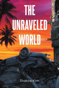 Cover image: The Unraveled World 9798890618740