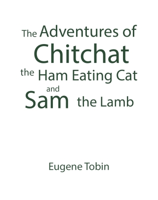 Omslagafbeelding: The Adventures of Chitchat the Ham Eating Cat and Sam the Lamb 9798890618818