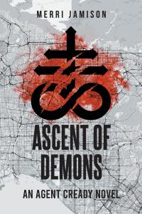 Cover image: Ascent of Demons: An Agent Cready Novel 9798890618894