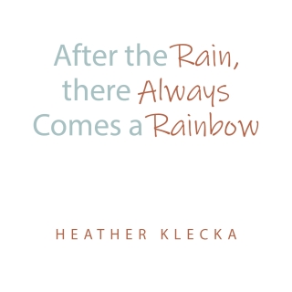 Cover image: After the Rain, There Always Comes a Rainbow 9798890619693