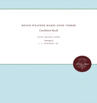 Cover image: Rough Weather Makes Good Timber 1st edition 9780807840719