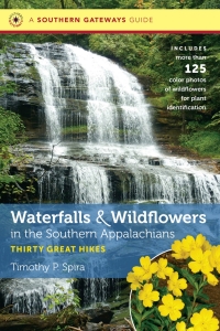 صورة الغلاف: Waterfalls and Wildflowers in the Southern Appalachians 1st edition 9781469622644