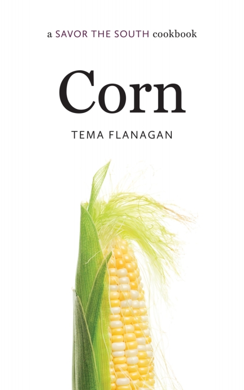 Corn: a Savor the South cookbook, 1st Edition - FULL INSTANT DOWNLOAD | PDF DOCX EPUB