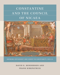 Omslagafbeelding: Constantine and the Council of Nicaea 1st edition 9781469631417